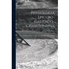Walter 1619-1707 Charleton Physiologia Epicuro-Gassendo-Charltoniana (Tascabile)