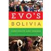 Benjamin H. Kohl Linda C. Farthing Evo's Bolivia (Tascabile)
