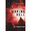 Al Robertson Waking Hell (Tascabile) Station Series