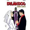 Sergio Bonelli Editore Libro - Tiziano Sclavi - Amore E Morte. Dylan Dog - Sergio Bonelli Editore
