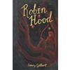 Henry Gilbert Robin Hood (Tascabile) Wordsworth Children's Classics