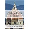 Plutus Publishing Two Gents in Italy: A journey through Italian history and culture