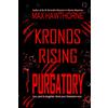Far From The Tree Press, LLC KRONOS RISING: PURGATORY (a Fast-Paced Sci-Fi Suspense Thriller): Book 6 in the Kronos Rising Series