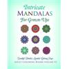 CREATESPACE Intricate Mandalas for Grown-Ups: Beautiful and Detailed Mandala Coloring Pages: Volume 2