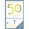 SIRIO antenne 50 clásicos de la psicología / 50 Psychology Classics: Un Atajo Para Accede Facilmente a Las Ideas Mas Relevantes Sobre La Mente, La Personalidad Y La Naturaleza Humana