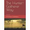 Wild Publishing The Hunter-Gatherer Way: Putting Back the Apple