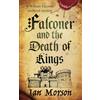 Joffe Books FALCONER AND THE DEATH OF KINGS an unputdownable medieval mystery with a twist