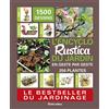 RUSTICA L'encyclo Rustica du jardin: En geste par geste