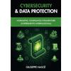Youcanprint CYBERSECURITY & DATA PROTECTION: Normative, Compliance e Framework di Riferimento Internazionali