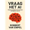 The Future Vraag het AI: Simpel en praktisch leren prompten. Van beginner naar pro.