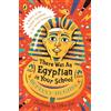Puffin There Was an Egyptian in Your School: A history of Ancient Egypt through 20 amazing artefacts - packed with facts!