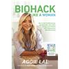 Transcendent Publishing Biohack Like a Woman: How to Get Fit Effortlessly, Feel Beautiful, Have More Energy, and Unleash Your Superpowers With Biohacking