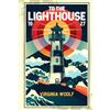 The Lost Book Project To The Lighthouse: Illustrated Edition Book by Virginia Woolf