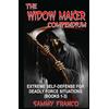 Contemporary Fighting Arts, LLC The Widow Maker Compendium: Extreme Self-Defense for Deadly Force Situations (Books 1-3)