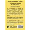 Ishi Press My 60 Memorable Games: Selected and fully annotated by Bobby Fischer