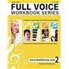 FULL VOICE MUSIC FULL VOICE WORKBOOK - Level Two