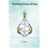 CreateSpace Independent Publishing Platf The Many Faces of Fear