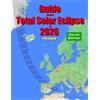 Astropixels Publishing Guide for the Total Solar Eclipse of 2026 - Color Edition