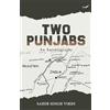 Inkfeathers Two Punjabs: An Autobiography