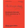 Schott Rondo capriccioso: Edited from the sources by Ulrich Leisinger. Fingerings and Notes on Interpretation by Peter Roggenkamp.. op. 14. piano.