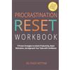 Bottone Legacy Press Procrastination Reset Workbook: 9 Proven Strategies to Unlock Productivity, Boost Motivation, and Approach Your Tasks with Confidence