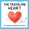 The Traveling Heart Book The Traveling Heart: Cut it out. Keep it for a day. Pass it on.