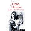 Fauves editions Nana de Herrera: la gitane de Montmartre