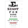 CREATESPACE New Sight for Sore Eyes: How to Reclaim Your Vision and Keep Your Eyesight Forever
