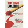 PROMETEO EDITORIAL | ARGENTINA Vida como excedente: Biotecnología y capitalismo en la era neoliberal