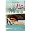 Newton Compton Editori I love Tiffany