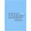 Universidade da Coruña Intenso e Solidario Feminismo: Estudos Rosalianos. María Pilar García Negro: 17