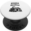 Regalo sauna finlandese Loyly Lovers Sauna or Nothing per sauna a botte Loyly Steam Sweat PopSockets PopGrip Adesivo
