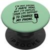 Funny Sarcastic Humor Joke Phrase Design Non sto dicendo che ti odio, ma... umorismo sarcastico divertente PopSockets PopGrip Adesivo