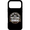 I'm Not Retired I'm A Professional Grand Custodia per iPhone 17 Pro Max I'm Not Retired I'm A Professional Grandad
