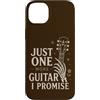 One More Guitar Custodia per iPhone 14 Plus Just One More Guitar I Promise Chitarrista Musica Umorismo