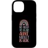 Aesthetic Personalized First Name Merch Custodia per iPhone 14 Non c'è bisogno di temere che zia Violet sia qui Nome Rainbow