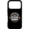 I'm Not Retired I'm A Professional Grand Custodia per iPhone 17 Pro I'm Not Retired I'm A Professional Grandpa