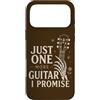 One More Guitar Custodia per iPhone 17 Pro Max Just One More Guitar I Promise Chitarrista Musica Umorismo
