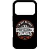I'm Not Retired I'm A Professional Grand Custodia per iPhone 17 Pro I'm Not Retired I'm A Professional Grandad