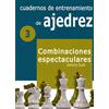 Editorial La Casa del Ajedrez Cuadernos de entrenamiento en ajedrez: 3. Combinaciones espectaculares