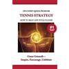 CREATESPACE Tennis Strategy: How To Beat Any Style Player - Quick-Fix Book