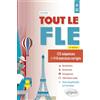 ELLIPSES Tout le FLE (Français langue étrangère) - A1-A2: 125 séquences et 410 exercices corrigés. (Fichiers audio)