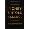 Staten House Money Untold Essence Book: The Real Rules to Reprogram Your Money Mindset and Escape Financial Mediocrity