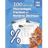 Libro Studio LLC 100 Jours de Pourcentages, Fractions et Nombres Décimaux: Cahier d'activités (Corrigé Inclus) - Maths au 9ème, 8ème, 7ème, 6ème (CM1/CM2) - Livre ... selon la méthode Montessori (9e, 8e, 7e, 6e)