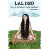 White Falcon Publishing Lal Ded - Story of the Kashmiri Mystic, Lalleshwari