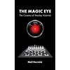 Sticking Place Books The Magic Eye: The Cinema of Stanley Kubrick