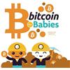 Code Babies Bitcoin for Babies: Teach adults about the Blockchain!