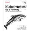 O'Reilly Media Kubernetes: Up and Running: Dive into the Future of Infrastructure