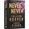 EPICA Never Never. Nu uita sa-ti aduci aminte de mine - Colleen Hoover, Tarryn Fisher, EpicLove, Editie in limba romana