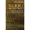 Monarch Books The Bible in 100 Pages: Seeing The Big Picture In God's Great Story